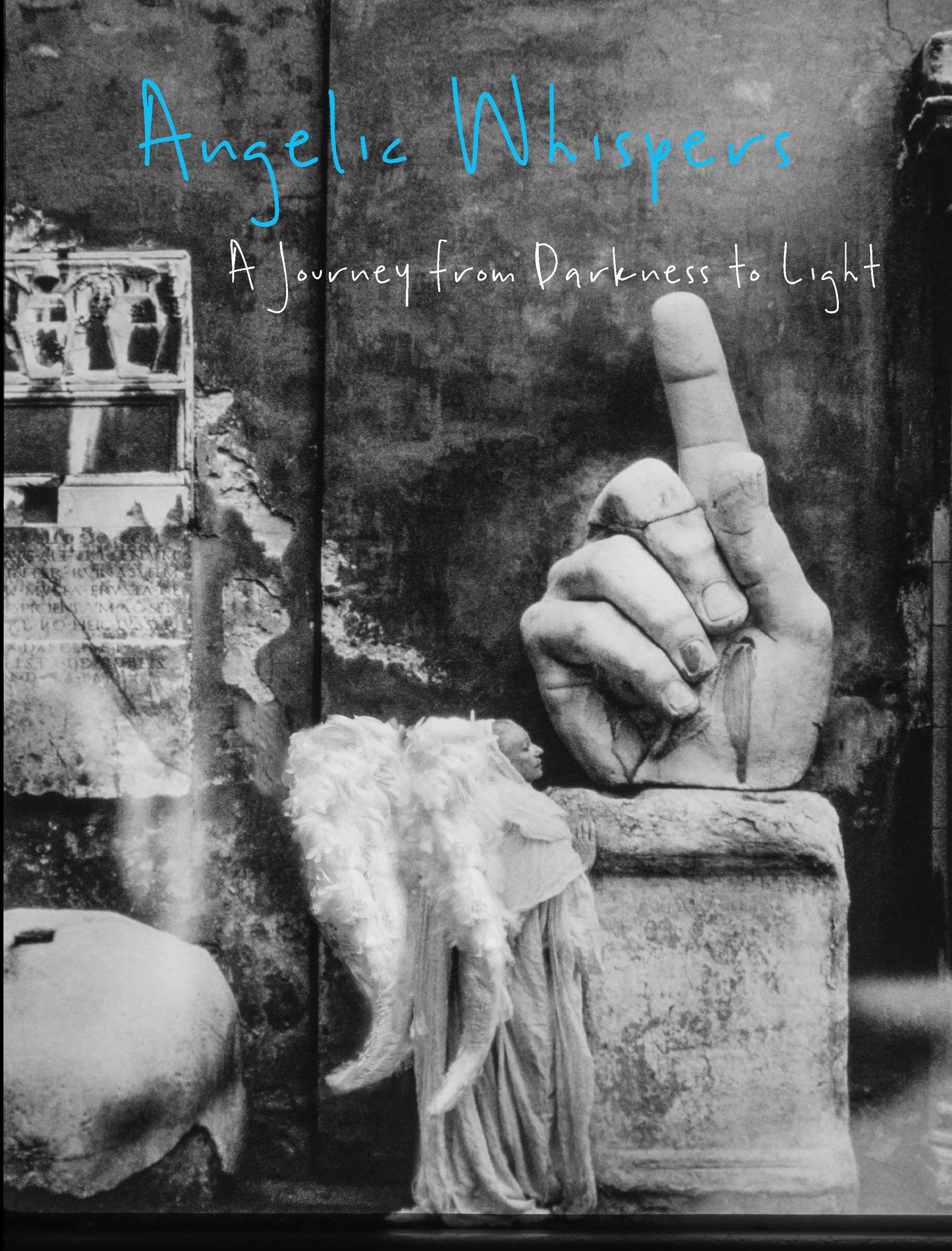 Book: Angelic Whispers-A Journey from Darkness to Light